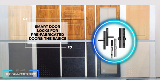 Transforming Pre-Fabricated Door Security: The Smart Lock Revolution - The Connected Shop